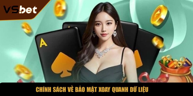 Chính sách về bảo mật xoay quanh dữ liệu