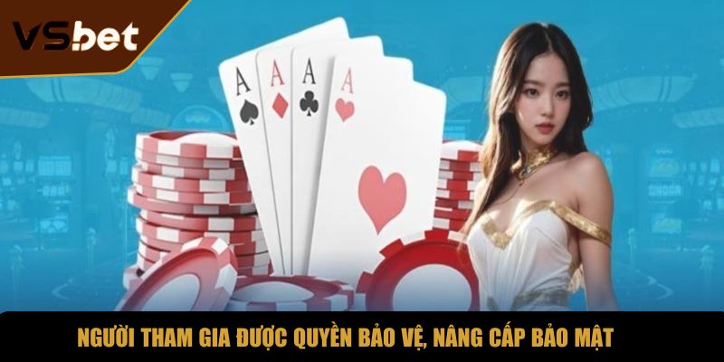Người tham gia được quyền bảo vệ, nâng cấp bảo mật